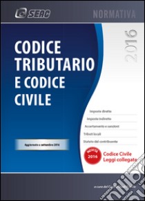 Codice tributario e codice civile libro di Centro Studi Fiscali Seac (cur.)