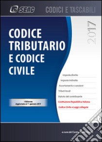 Codice tributario e codice civile libro di Centro studi fiscali (cur.)
