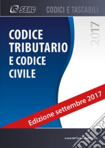 Codice tributario e codice civile libro di Centro Studi Fiscali Seac (cur.)
