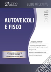 Autoveicoli e fisco libro di Centro Studi Fiscali Seac (cur.)