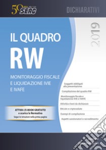 Il quadro RW 2019. Monitoraggio fiscale e liquidazione IVIE e IVAFE. Con Contenuto digitale per download libro di Vial Ennio