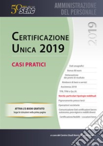 Certificazione unica. Casi pratici libro di Centro studi normativa del lavoro (cur.)