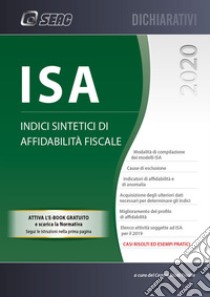 ISA 2020. Indici Sintetici Di Affidabilita Fiscale libro di Centro Studi Fiscali Seac (cur.)
