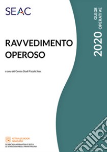 Ravvedimento operoso libro di Centro Studi Fiscali Seac (cur.)
