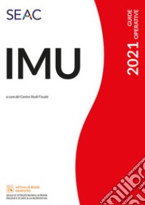 IMU 2021 libro di Centro Studi Fiscali Seac (cur.)