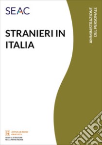 Stranieri in Italia libro di Bano Paola; Bano Elena