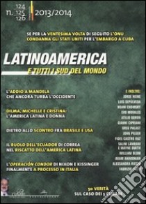 Latinoamerica e tutti i sud del mondo vol. 124-126 libro