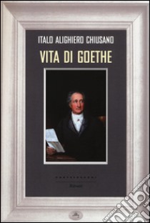 Vita di Goethe libro di Chiusano Italo A.