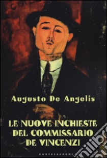 Le nuove inchieste del commissario De Vincenzi: La barchetta di cristallo-Il mistero di Cinecittà libro di De Angelis Augusto