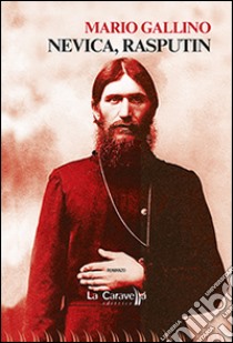 Nevica, Rasputin libro di Gallino Mario