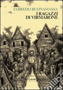 I ragazzi di Virmarone libro di Buonamassa Fabrizio