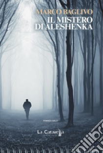 Il mistero di Aleshenka libro di Baglivo Marco