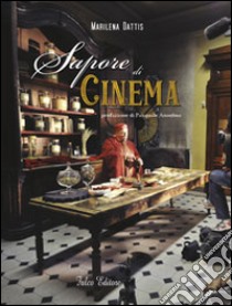 Sapore di cinema libro di Dattis Marilena