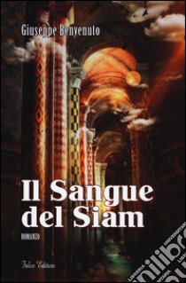 Il sangue del Siam libro di Benvenuto Giuseppe