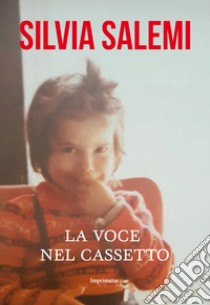 La voce nel cassetto libro di Salemi Silvia