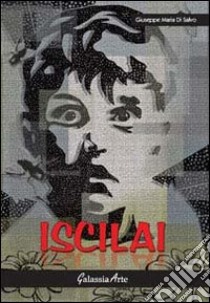 Iscilai libro di Di Salvo Giuseppe M.