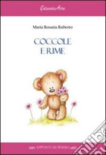 Coccole e rime libro di Ruberto M. Rosaria