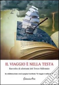 Il viaggio è nella testa libro