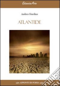 Atlantide libro di Giardina Andrea