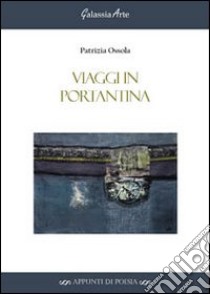 Viaggi in portantina libro di Ossola Patrizia