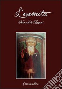 L'eremita libro di Zanni Fernando