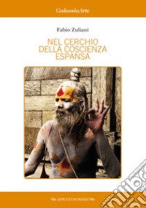 Nel cerchio della coscienza espansa libro di Zuliani Fabio