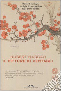 Il pittore di ventagli libro di Haddad Hubert