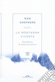 La montagna vivente libro di Shepherd Nan