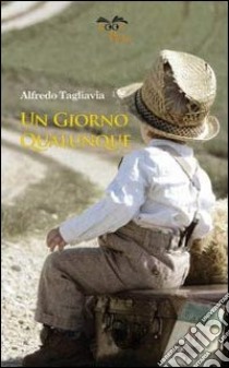 Un giorno qualunque libro di Tagliavia Alfredo