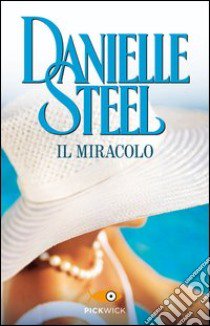 Il miracolo libro di Steel Danielle