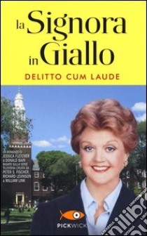 Delitto cum laude. La signora in giallo libro di Fletcher Jessica; Bain Donald