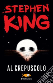 Al crepuscolo libro di King Stephen