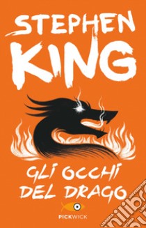 Gli occhi del drago libro di King Stephen