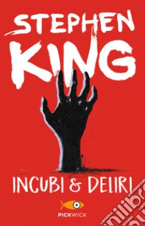 Incubi & deliri libro di King Stephen