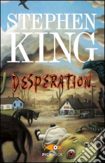 Desperation libro di King Stephen