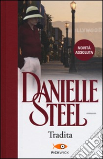 Tradita libro di Steel Danielle