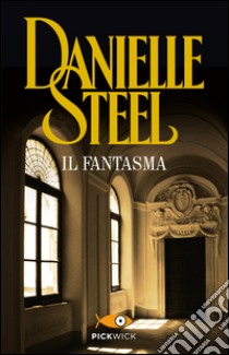 Il fantasma libro di Steel Danielle