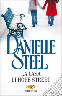 La casa di Hope Street libro di Steel Danielle