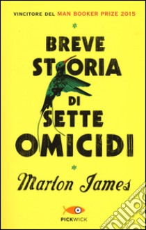 Breve storia di sette omicidi libro di James Marlon