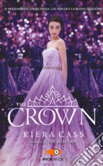 The crown. The selection libro di Cass Kiera