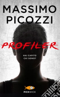 Profiler libro di Picozzi Massimo