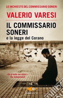 Il commissario Soneri e la legge del Corano libro di Varesi Valerio