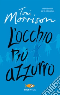 L'occhio più azzurro libro di Morrison Toni; Cavagnoli F. (cur.)