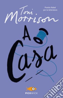 A casa libro di Morrison Toni; Cavagnoli F. (cur.)