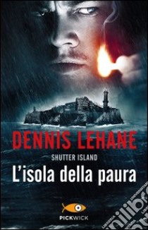 L'isola della paura libro di Lehane Dennis