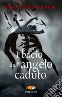 Il bacio dell'angelo caduto libro di Fitzpatrick Becca