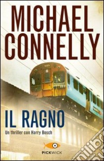 Il ragno libro di Connelly Michael