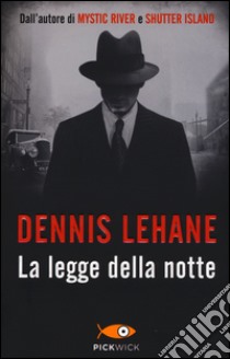 La legge della notte libro di Lehane Dennis