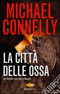 La città delle ossa libro di Connelly Michael