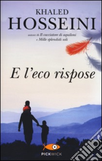 E l'eco rispose libro di Hosseini Khaled